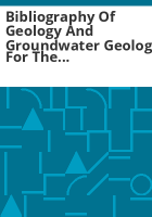 Bibliography_of_geology_and_groundwater_geology_for_the_Denver_Basin__Colorado