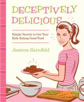 Deceptively_Delicious__Simple_Secrets_to_Get_Your_Kids_Eating_Good_Food