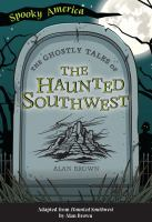 The_ghostly_tales_of_the_haunted_Southwest