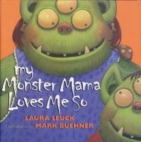 My_monster_mama_loves_me_so