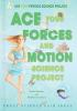 Ace_your_forces_and_motion_science_project