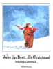 Wake_up__Bear--_it_s_Christmas_