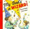 My_dad_s_a_wizard_