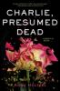 Charlie__presumed_dead__Colorado_State_Library_Book_Club_Collection_