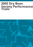 2005_dry_bean_variety_performance_trials
