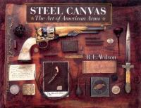 Steel_Canvas___the_Art_of_American_Arms
