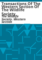 Transactions_of_the_Western_Section_of_The_Wildlife_Society