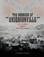 The_horrors_of_Andersonville