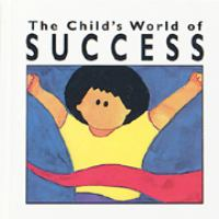 The_child_s_world_of_success