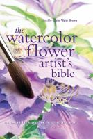 The_watercolor_flower_artist_s_bible