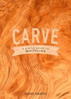 CARVE__Simple_guide_to_whittling