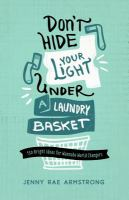 Don_t_hide_your_light_under_a_laundry_basket